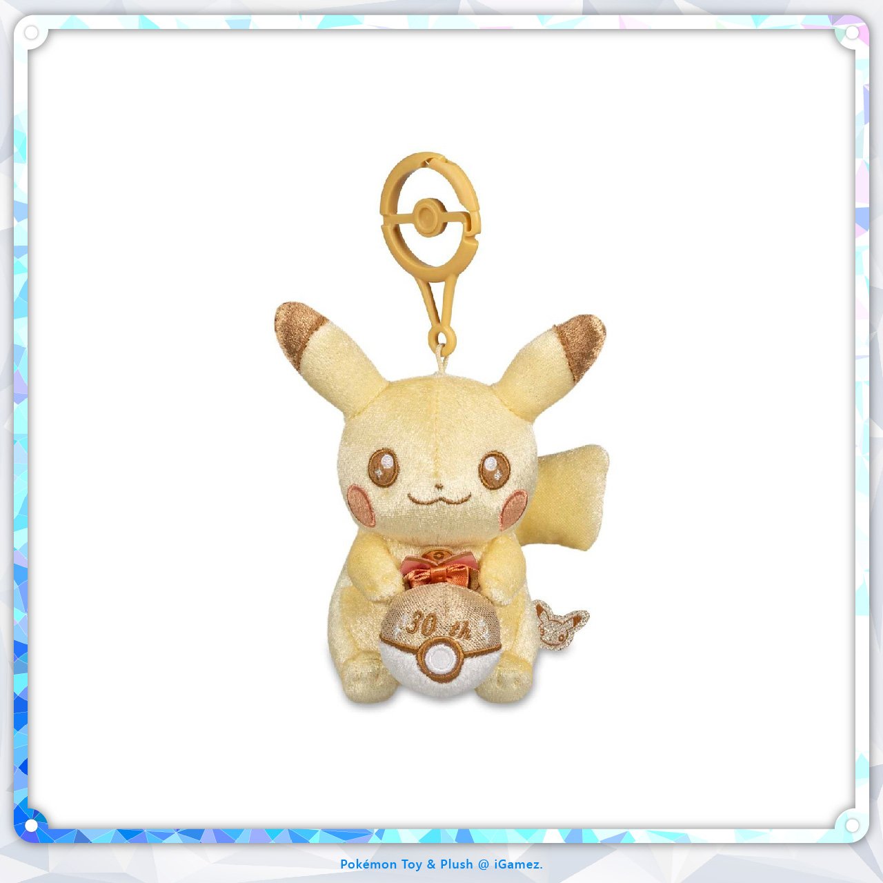 Celebrate 30 years of Pokémon with the Pikachu 30th Celebration Gold Plush Key Chain. Featuring a special gold anniversary design, this collectible plush is a must-have for Pokémon fans and collectors.