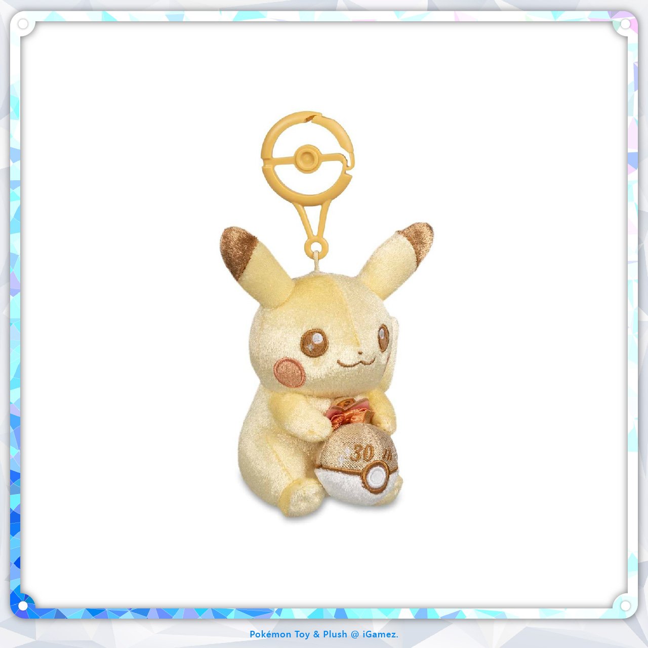 Celebrate 30 years of Pokémon with the Pikachu 30th Celebration Gold Plush Key Chain. Featuring a special gold anniversary design, this collectible plush is a must-have for Pokémon fans and collectors.