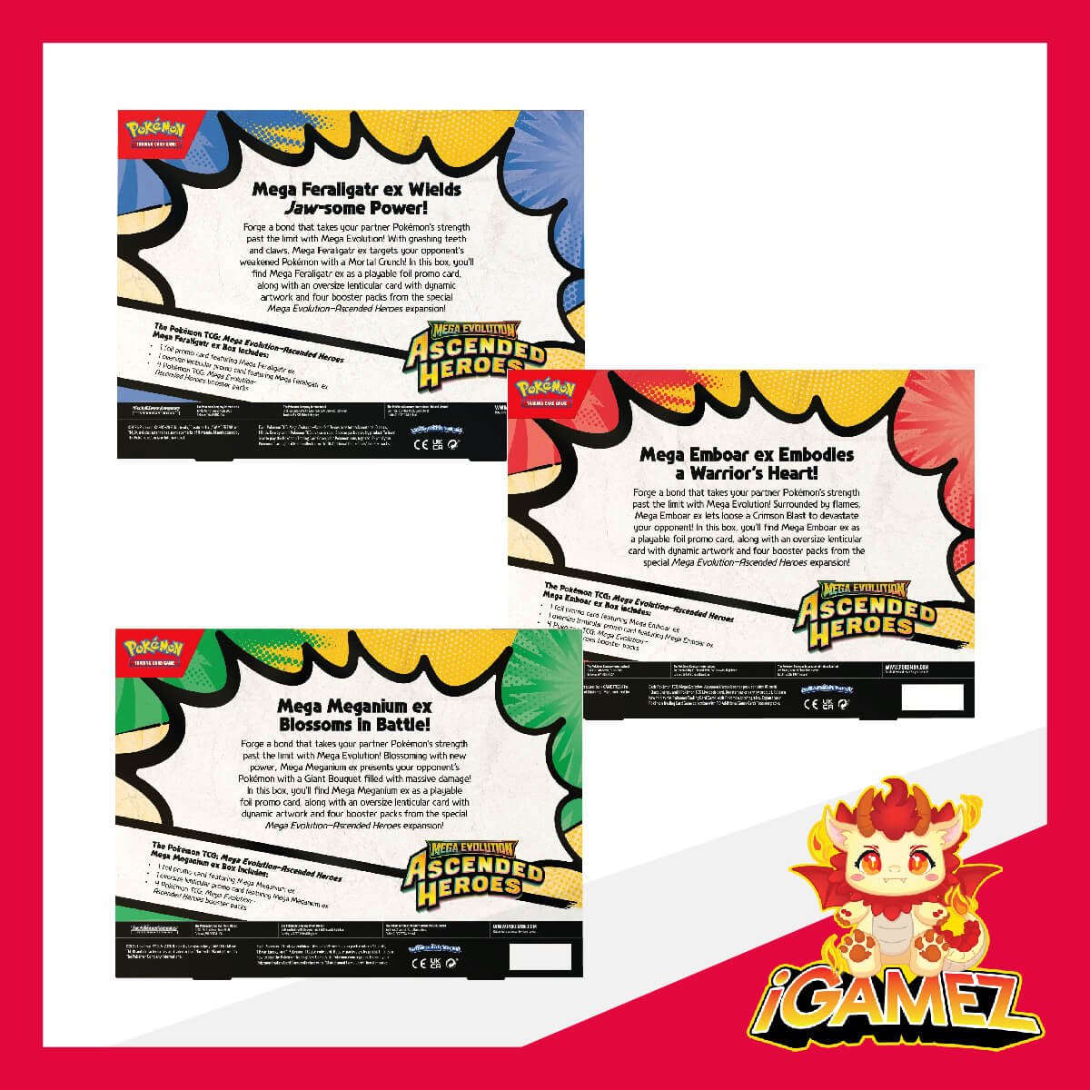 Get your Pokémon Ascended Heroes Mega ex Box (Mega Feraligatr ex Box, Mega Meganium ex Box & Mega Emboar ex Box) now at iGamez in Kulim. Shop authentic booster boxes, sleeve packs, and checklane blisters with fast nationwide shipping across Malaysia.