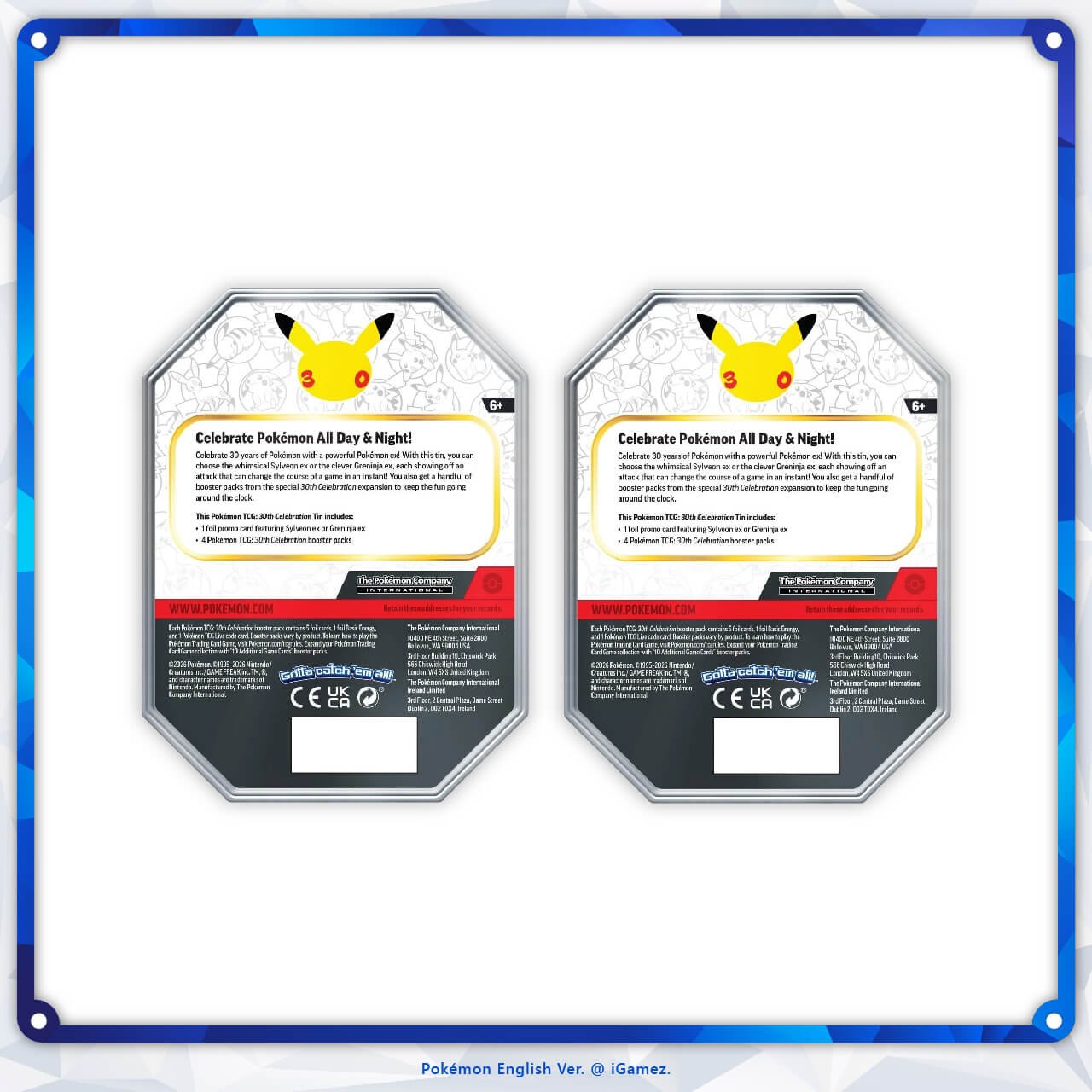 Pokémon TCG: 30th Celebration Ex Tins Assortment at iGamez in Kulim, Malaysia. Shop authentic booster boxes, sleeve packs, and checklane blisters with fast nationwide shipping across Malaysia.